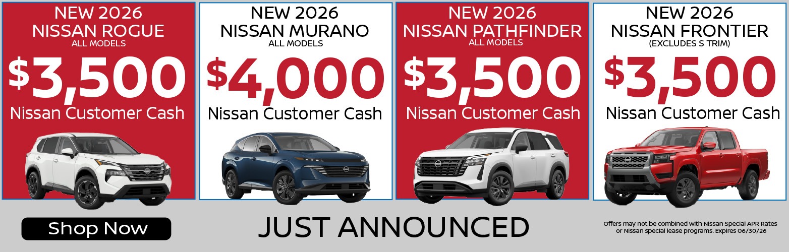 Nissan Customer Cash Rogue Murano Pathfinder and Frontier